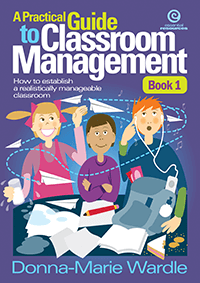 A Practical Guide to Classroom Management Book 1