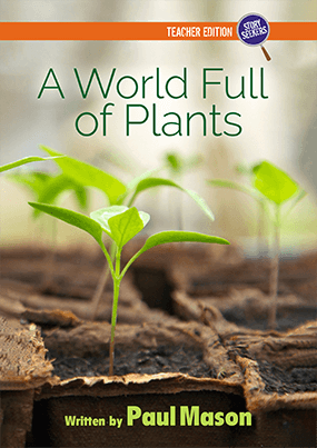 A World Full of Plants Teacher Edition