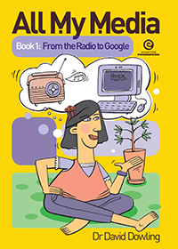 All My Media Book 1: From the Radio to Google