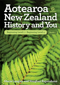 Aotearoa New Zealand History and You - Bk 1