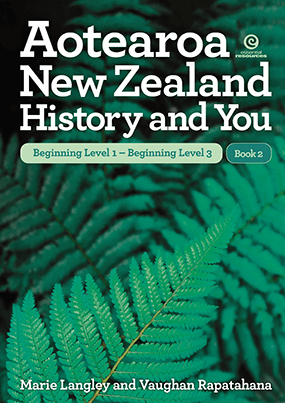 Aotearoa New Zealand History and You - Bk 2