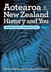 Aotearoa New Zealand History and You - Bk 3