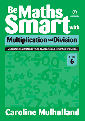 Be Maths Smart with Multiplication and Division, Stage 6 Cover