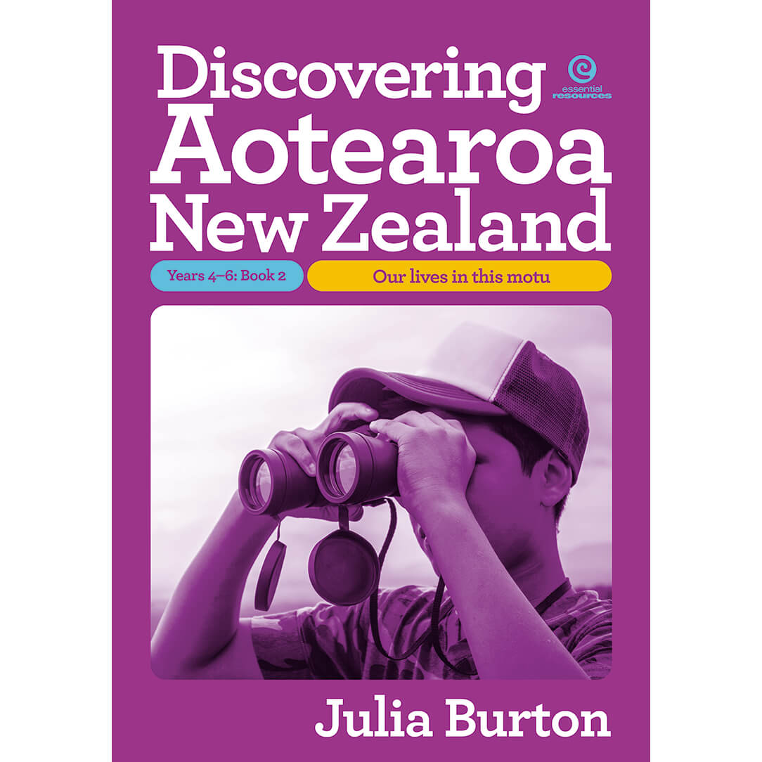 Discovering Aotearoa New Zealand Yrs 46 Bk 2 Essential Resources
