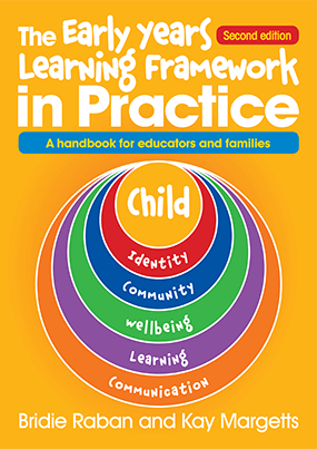 Early Years Learning Framework in Practice - Second edition