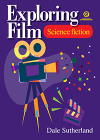 Exploring Film: Science fiction