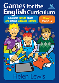 Games for the English Curriculum Book 1 Years 1–2