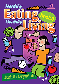 Healthy Eating, Healthy Living Book 3