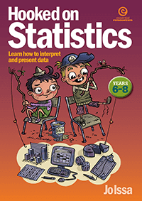 Hooked on Statistics Years 6-8: Interpreting & presenting data