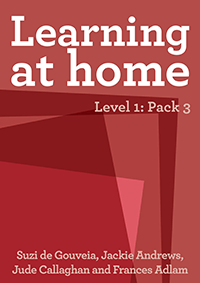 Learning at Home - Level 1: Pack 3