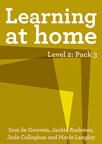 Learning at Home - Level 2: Pack 3