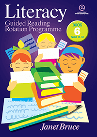 Literacy: Guided Reading Rotation Programme: Book 6