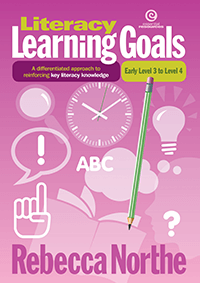 Literacy Learning Goals Early Level 3 to Level 4