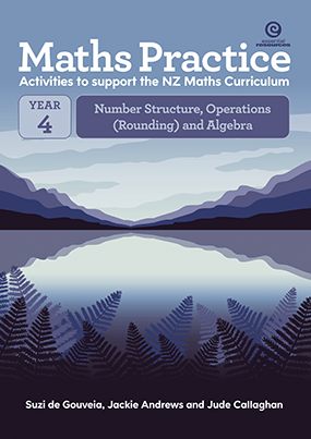 Maths Practice for the NZ Maths Curriculum: Number Structure, Operations (Rounding) & Algebra Year 4