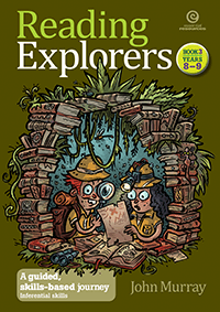 Reading Explorers Book 3 Years 8-9: Inferential and Study Skills