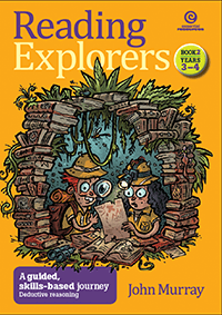 Reading Explorers Book 2 Years 3-4: Deductive Reasoning