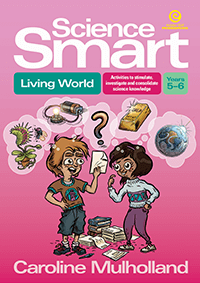 Science Smart - Living World Years 5-6