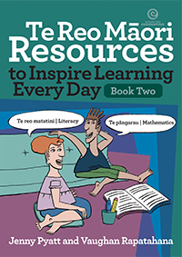 Te Reo Māori Resources to Inspire Learning Every Day - Bk 2