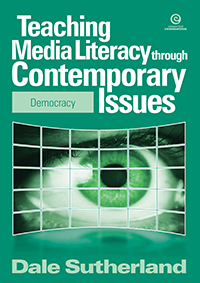 Teaching Media Literacy through Contemporary Issues: Democracy