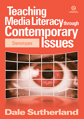 Teaching Media Literacy through: Stereotypes