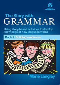 The Story with Grammar Book 2: Building Sentences