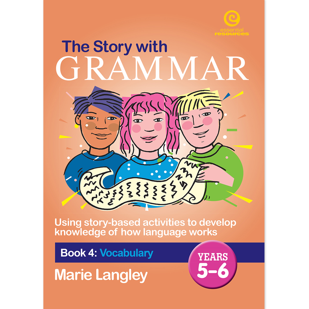 The Story With Grammar Book 4: Vocabulary Years 5-6