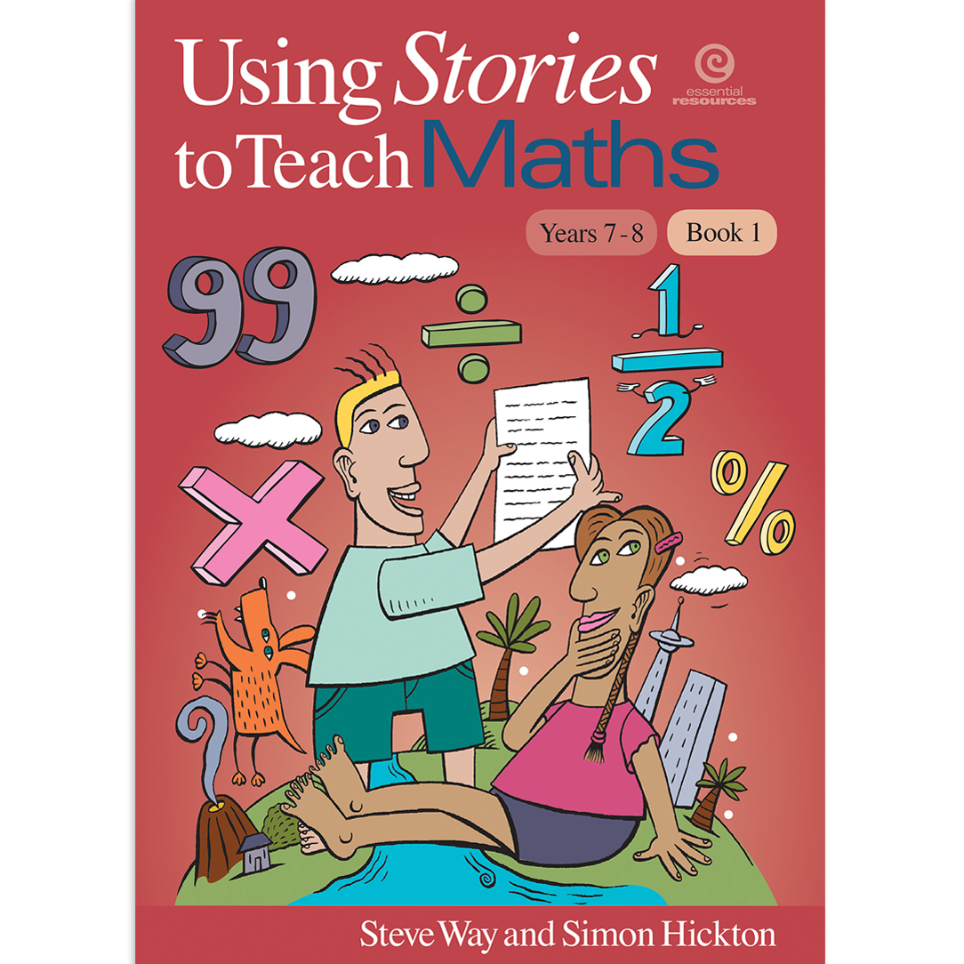 Using Stories to Teach Maths Book 1 (Yrs 7-8) | Essential Resources