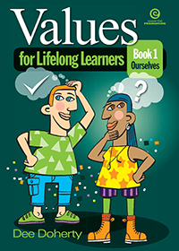 Values for Lifelong Learners Book 1: Ourselves