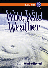 Wild, Wild Weather - Teacher edition